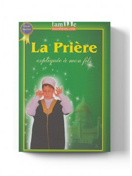 La prière expliquée à mon...