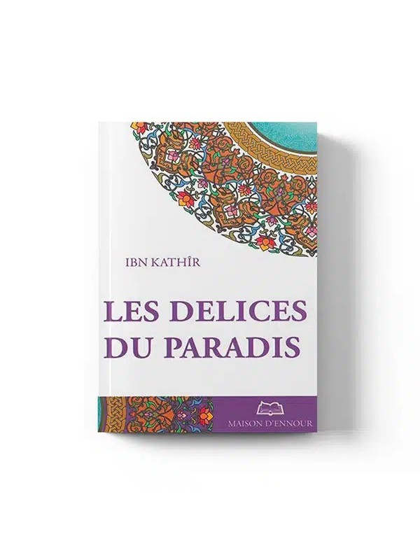 Les délices du Paradis – Éditions Maison d’Ennour