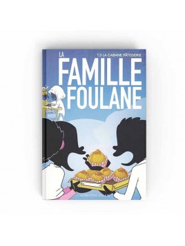 La famille Foulane Tome 3...