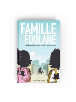 La famille Foulane Tome 4...