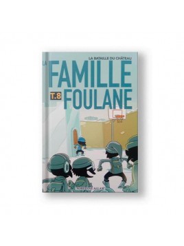 La Famille Foulane Tome 8 :...