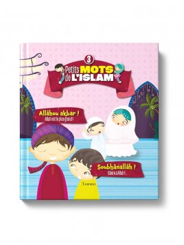 Petits mots de l'islam (3)...