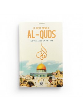 Le petit roman d’al Quds...