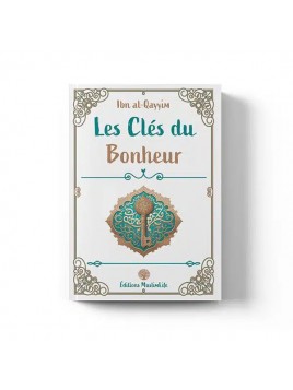 Les clés du bonheur- Ibn...