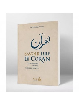 Savoir lire le Coran : le...