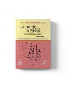 La bonté envers la mère –...