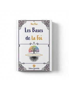 Les bases de la foi - Ibn...