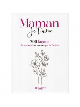 Maman Je T'aime : 700...