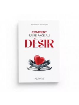 Comment faire face au désir...