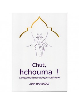 Chut, hchouma ! Confessions...