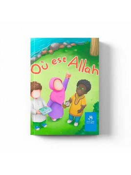 Où est Allah ? Éditions...