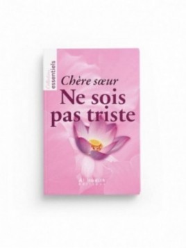 Chère Soeur, ne sois pas...
