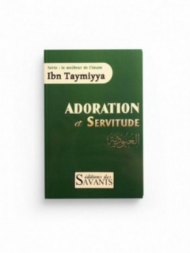 Adoration et servitude de...