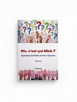 Dis, c’est qui Allah ?...