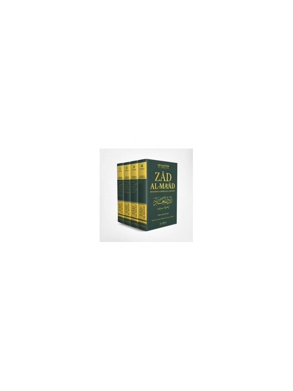Zad Al-Ma'âd : Muhammad (Saw) Modèle De Réussite, De Ibn Qayyim Al-Jawziyya, Version Intégrale (4 Volumes)