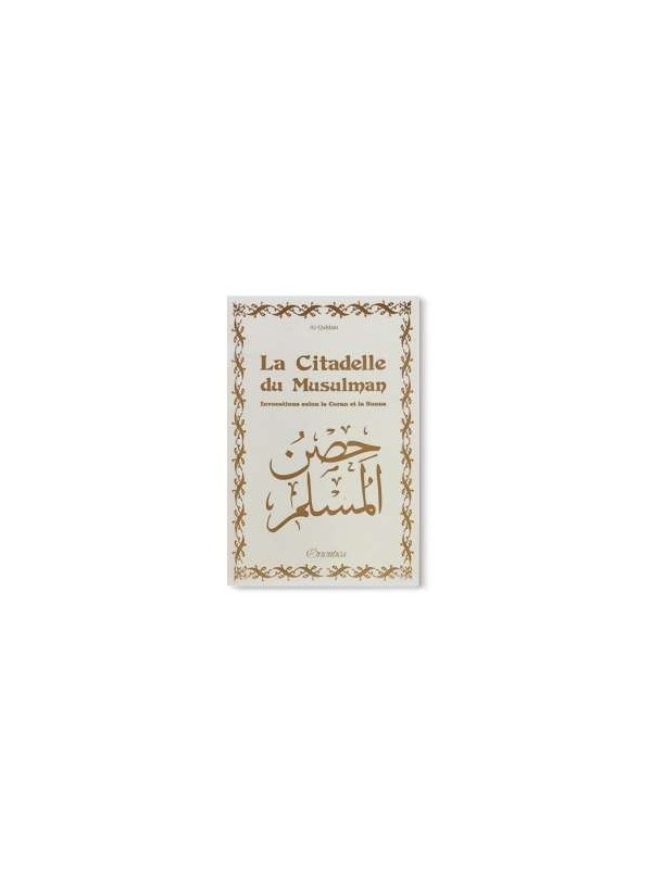 La Citadelle du Musulman - Couverture blanche dorée (français/arabe/phonétique)