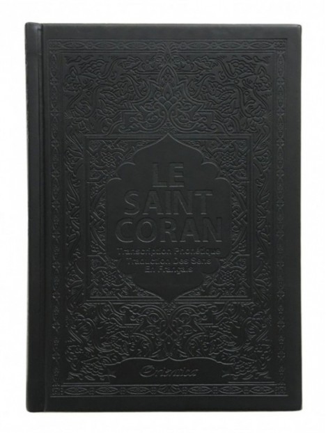 Le Saint Coran - Transcription (phonétique) en caractères latins et Traduction des sens en français - Edition de luxe