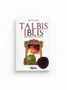 Talbis iblis - Les ruses de satan - Ibn Al Jawzi - Editions Sabil
