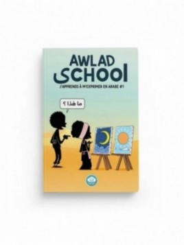 Awlad School - J'apprends à...