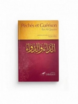 Péchés et guérison Ibn Al Qayyim - Edition Tawbah