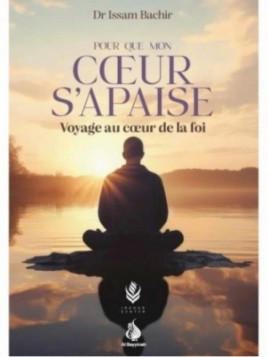 Pour que mon cœur s'apaise...