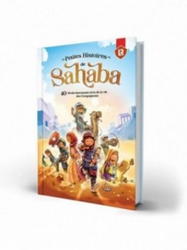 Petites histoires de Sahaba...