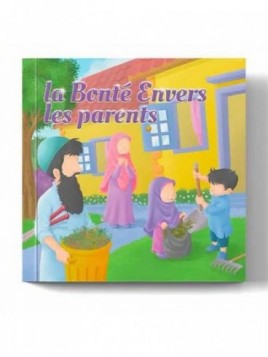 La bonté envers les parents...