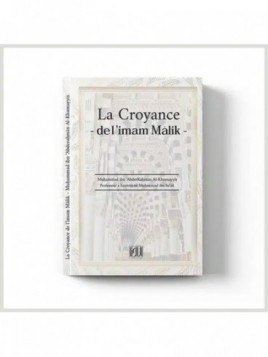 La croyance de l’Imam Malik...