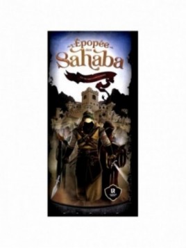 L'Epopée Des Sahaba - La...