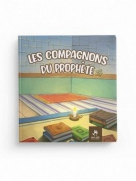 Les compagnons du Prophète...