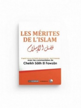 Les mérites de l'islam -...