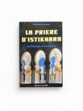 La prière d'Istikhâra la...