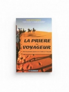 La prière du voyageur -...