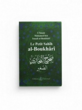 Le Petit Sahîh Al-Boukhârî...