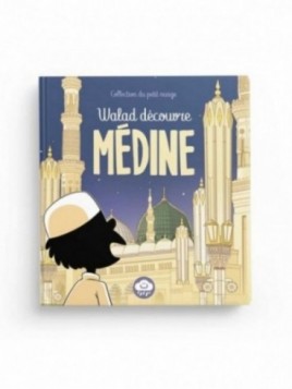 Walad découvre Médine -...