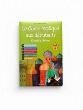 Le coran expliqué aux...