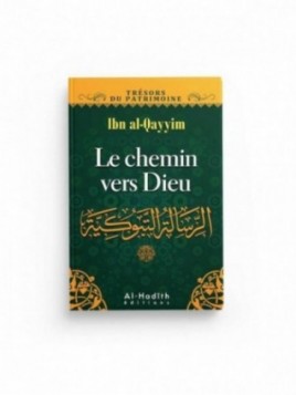 Le chemin vers Dieu- Ibn Al...