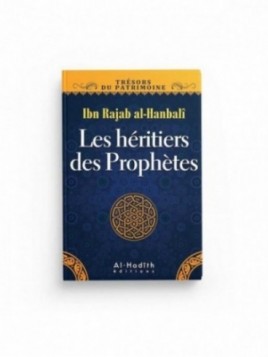 Les héritiers des Prophètes...