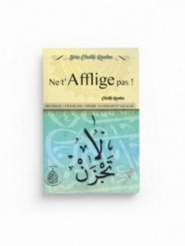 Ne t’afflige pas ! – Cheikh...