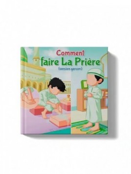 Comment faire la prière...