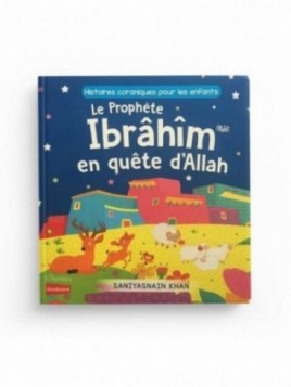 Le Prophète Ibrâhîm en...