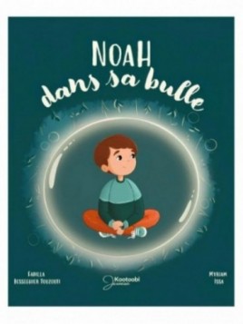 Noah dans sa bulle - Kootoobi
