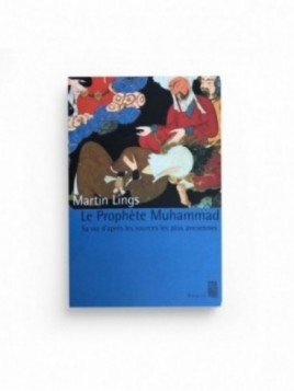 Le prophète Muhammad - Sa...