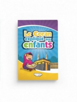 Le Coran expliqué aux...