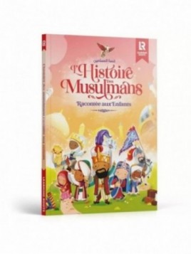 L'histoire des musulmans...