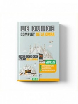 Le guide complet de la Omra...