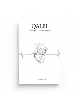 Qalbi : Lorsque le coeur...