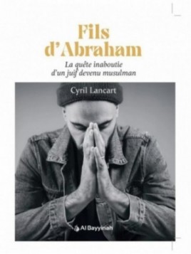 Fils d’Abraham – La quête...