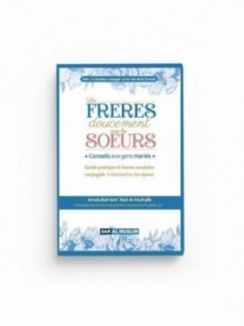 Les frères doucement avec...