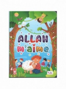 Allah m'aime - Editions Sana